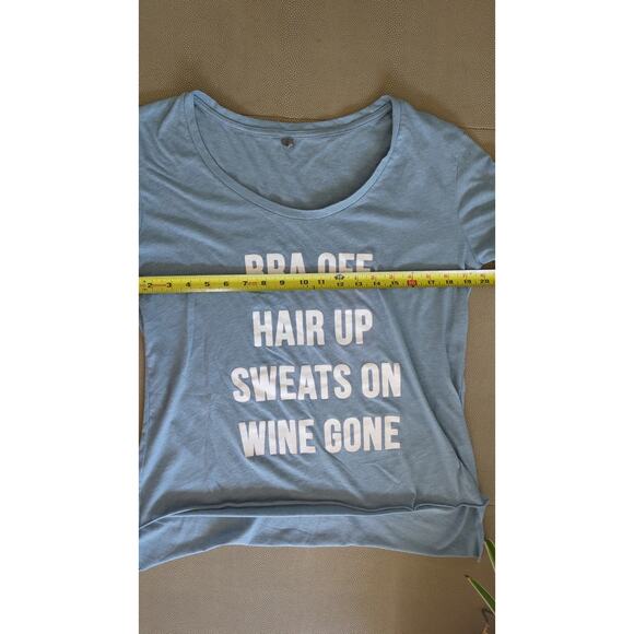 Bra Off Hair Up Sweats On Wine Gone Wine Lover T-Shirt Relaxing graphic high low - Picture 5 of 13